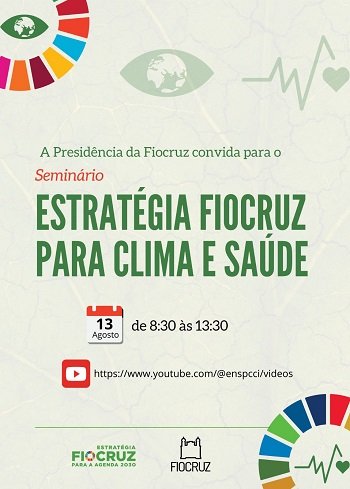 Atividade de greve: Seminário Estratégia Fiocruz para Clima e Saúde será nesta terça-feira (13/8)