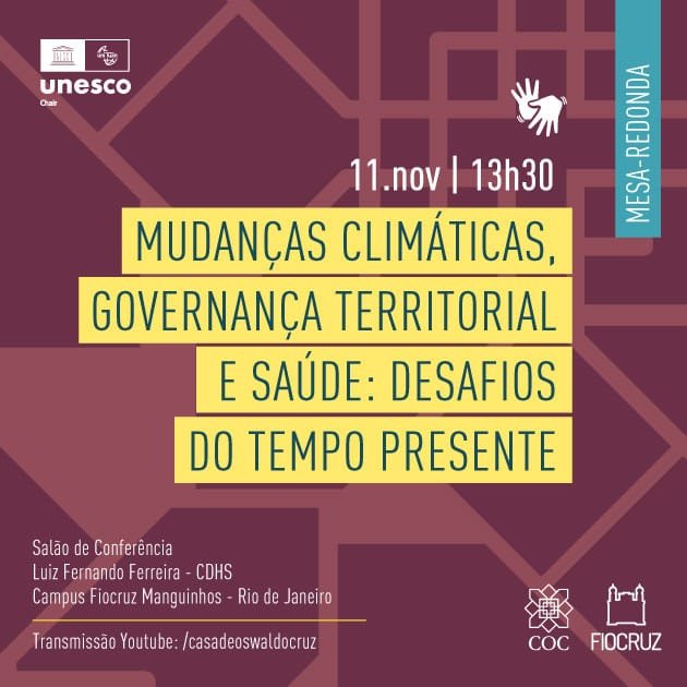 Cátedra Oswaldo Cruz debate mudanças climáticas, território e saúde